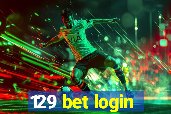 129 bet login